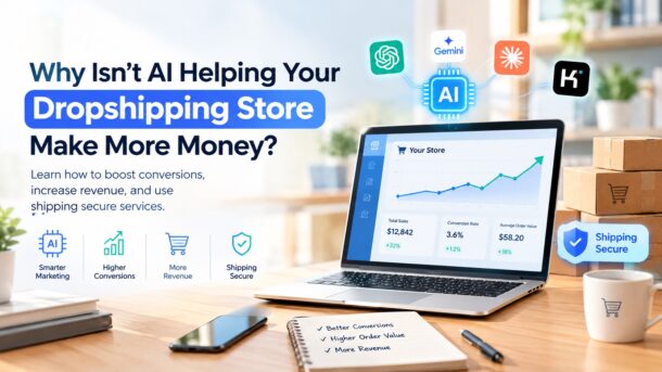 AI for Dropshipping, ecommerce revenue growth, and shipping secure services